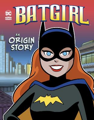 Batgirl: An Origin Story - Sutton, Laurie S., and Brizuela, Dario (Cover design by)