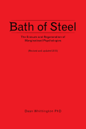 Bath of Steel: The Erasure and Regeneration of Marginalised Psychologies