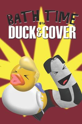 Bath Time with Duck and Cover - Costa, Jackie (Editor), and Teller, Johnny S