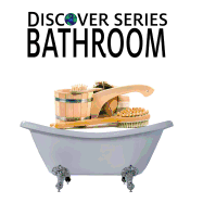Bathroom: Discover Series Picture Book for Children