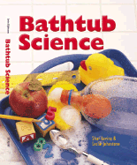 Bathtub Science - Levine, Shar, and Johnstone, Leslie