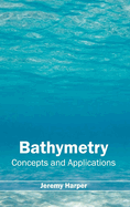 Bathymetry: Concepts and Applications