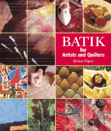Batik: For Artists and Quilters