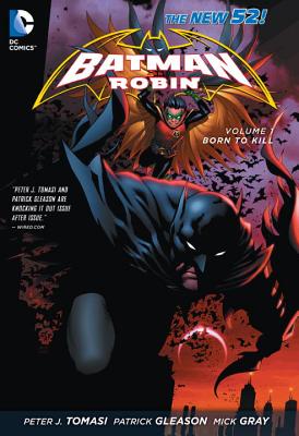 Batman and Robin Vol. 1: Born to Kill (The New 52) - Tomasi, Peter J.