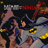 Batman and the Ninja - Lovitt, Chip