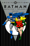 Batman - Archives, Vol 05 - Finger, Bill, and Kane, Bob