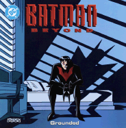 Batman Beyond: Grounded