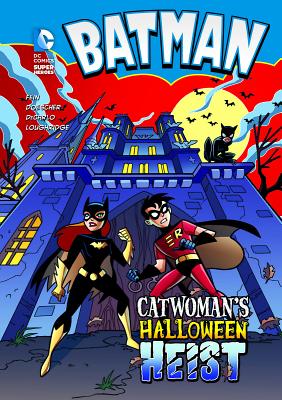 Batman: Catwoman's Halloween Heist - Fein, Eric, and DeCarlo, Mike, and Loughridge, Lee