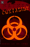 Batman : contagion : there is no cure