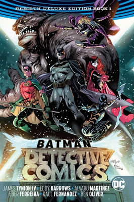 Batman: Detective Comics: The Rebirth Deluxe Edition Book 1 - Tynion IV, James