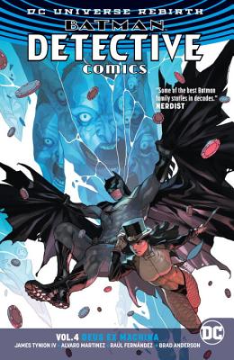 Batman: Detective Comics Vol. 4: Deus Ex Machina (Rebirth) - Tynion, James, IV