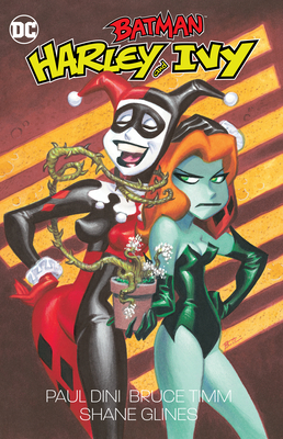 Batman: Harley and Ivy - Dini, Paul