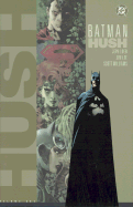 Batman: Hush - Volume One