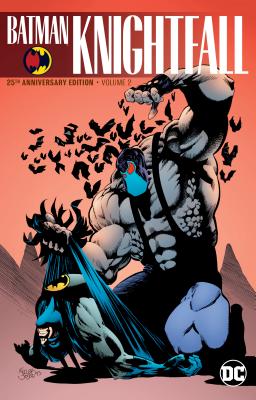 Batman: Knightfall Vol. 2 (25th Anniversary Edition) - Dixon, Chuck