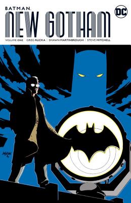 Batman: New Gotham Vol. 1 - Rucka, Greg