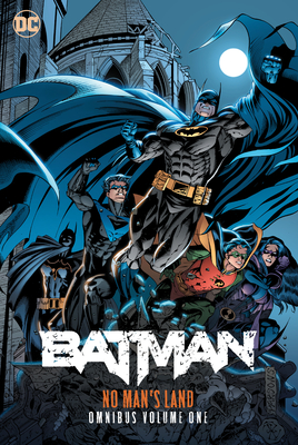 Batman: No Man's Land Omnibus Vol. 1 - O'Neil, Dennis, and Rucka, Greg