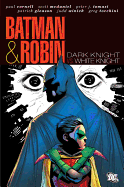 Batman & Robin: Dark Knight vs. White Knight