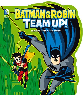 Batman & Robin Team Up! - Lemke, Donald