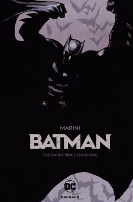 Batman: The Dark Prince Charming - 