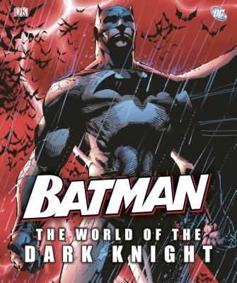 Batman: The World of the Dark Knight - Wallace, Daniel