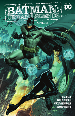 Batman: Urban Legends Vol. 3 - Ayala, Vita, and Russell, Mark
