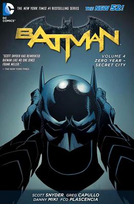 Batman Vol. 4: Zero Year- Secret City (The New 52) - Snyder, Scott