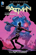 Batman Vol. 8 Superheavy (The New 52)