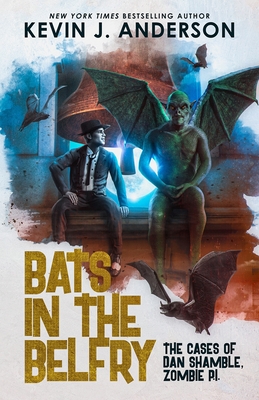 Bats in the Belfry - Anderson, Kevin J