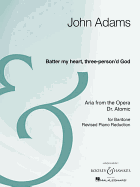 Batter My Heart, Three-Person'd God: From the Opera Doctor Atomic Baritone and Piano Reduction Archive Edition