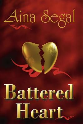 Battered Heart - Segal, Aina