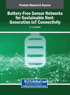 Battery-Free Sensor Networks for Sustainable Next-Generation Iot Connectivity