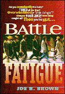 Battle Fatigue - Brown, Joe