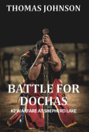 Battle for Dochas: #2 Warfare at Shepherd Lake