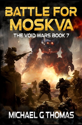 Battle for Moskva - Thomas, Michael G