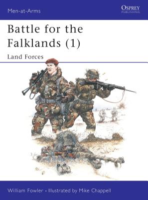 Battle for the Falklands (1): Land Forces - Fowler, Will