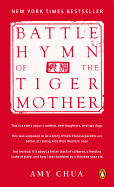 Battle Hymn of the Tiger Mother (Chua) - Chua, Amy