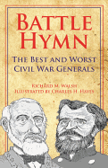 Battle Hymn: The Best and Worst Civil War Generals