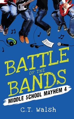 Battle of the Bands - Walsh, C T