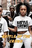 Battle of the Crews