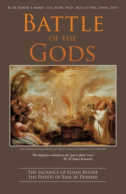 Battle of the Gods - Morey, Robert a, Dr.