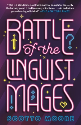 Battle of the Linguist Mages - Moore, Scotto