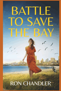 Battle to Save the Bay