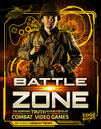 Battle Zone: The Inspiring Truth Behind Popular Combat Video Games