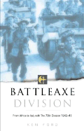 Battleaxe Division: From Africa to Italy with the 78th Division 1942-45