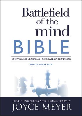 Battlefield of the Mind Bible: Renew Your Mind Through the Power of God's Word - Meyer, Joyce