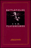 Battlefields and playgrounds