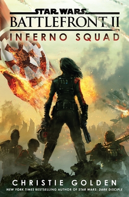 Battlefront II: Inferno Squad (Star Wars) - Golden, Christie