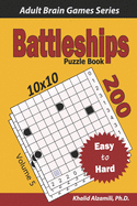 Battleships Puzzle Book: 200 Easy to Hard (10x10) Puzzles