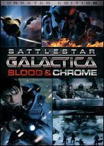 Battlestar Galactica: Blood & Chrome [Unrated]