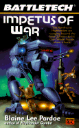 Battletech 30: Impetus of War - 